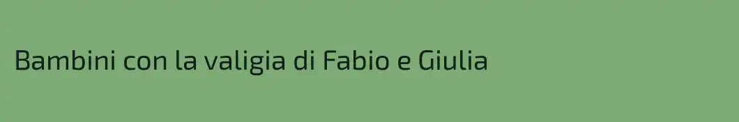 Bambini con la valigia di Fabio e Giulia